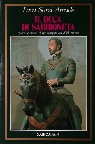 Duca sabbioneta guerre - il,