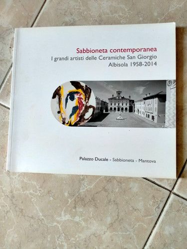 Sabbioneta contemporanea - , i
