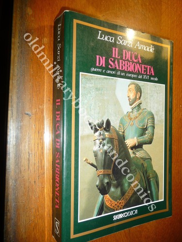 Duca sabbioneta guerre - di, e